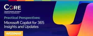 Practical Perspectives: Microsoft Copilot for 365 Insights and Updates